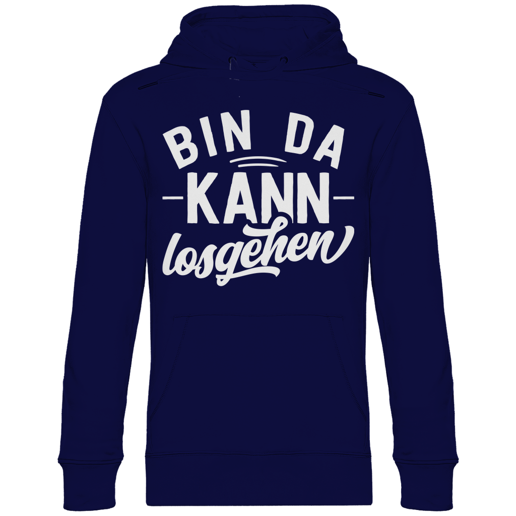 Bin da kann losgehen - Unisex Hoodie