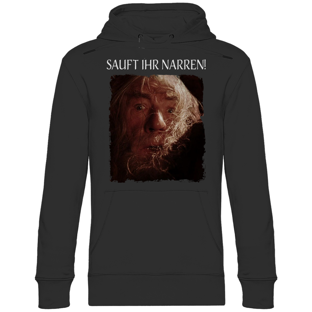 Sauft ihr Narren! Der Herr der Ringe Gandalf - Unisex Hoodie