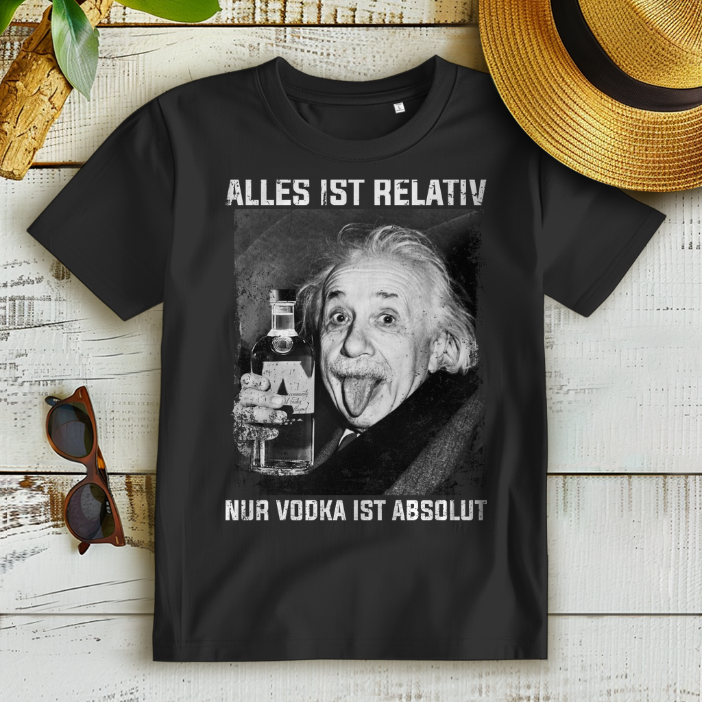 Alles ist relativ nur Vodka ist absolut Albert Einstein - Damen Premium Bio T-Shirt