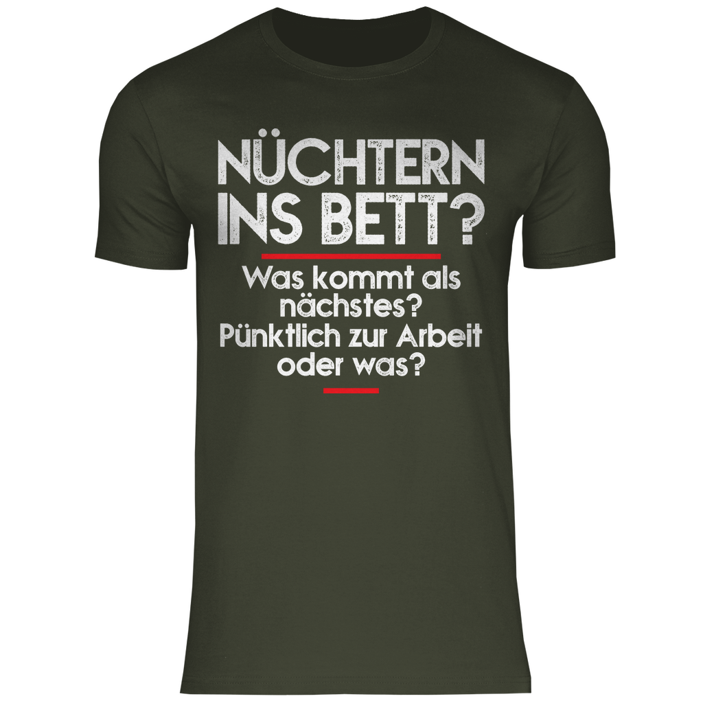 Nüchtern ins Bett? - Herren Shirt