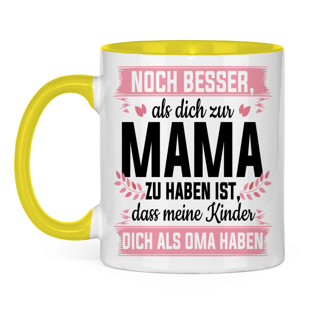 Mama meine Kinder dich als Oma haben - Tasse zweifarbig