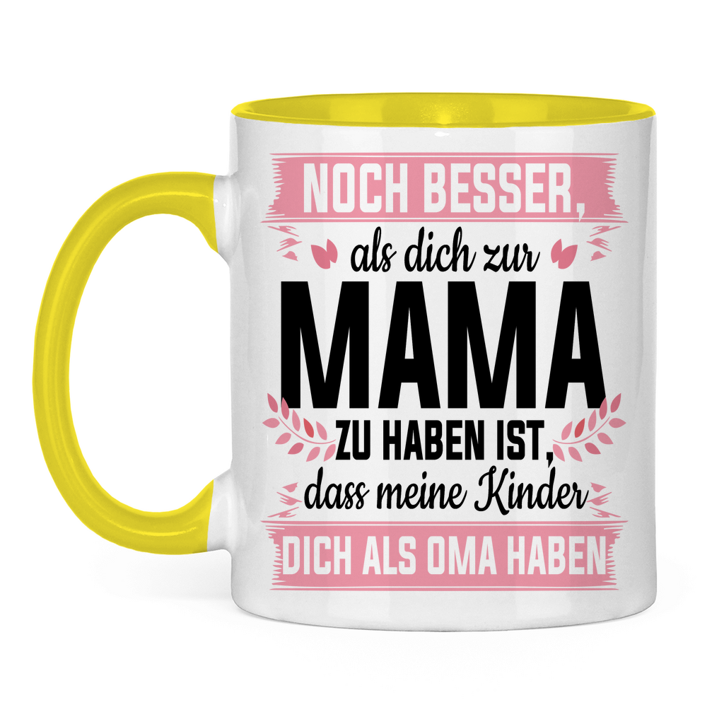 Mama meine Kinder dich als Oma haben - Tasse zweifarbig Yellow