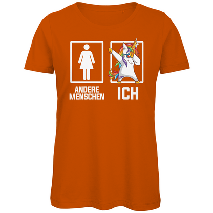 Andere Menschen Ich Einhorn - Damen Premium Bio T-Shirt Urban Orange