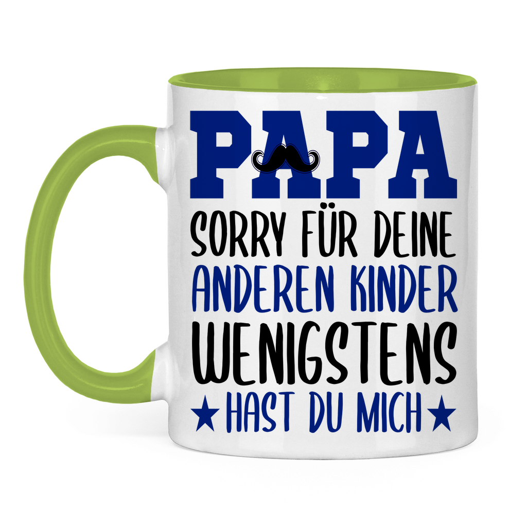 Papa sorry für deine anderen Kinder wenigstens hast du mich - Tasse zweifarbig