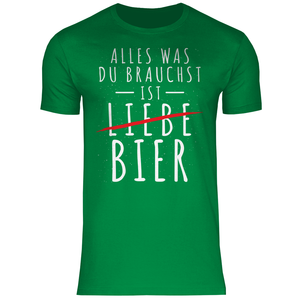 Alles was du brauchst ist Bier - Herren Shirt