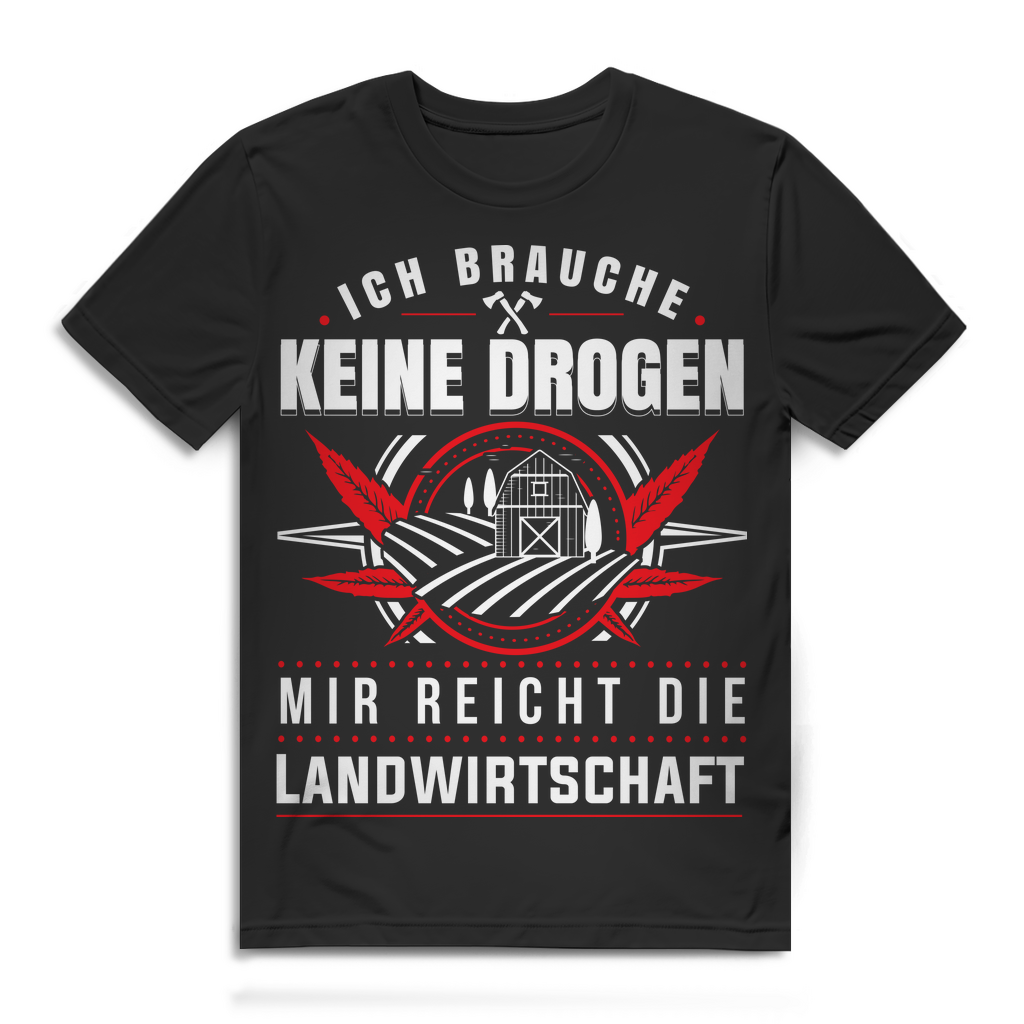 Herren T-Shirt für Bauern mit Spruch – Keine Drogen, mir reicht die Landwirtschaft Black