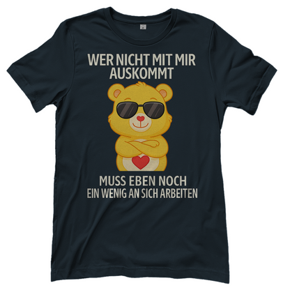 Damen T-Shirt Wer nicht mit mir auskommt Glücksbärchi Bärchi Spruch Dark Grey Solid