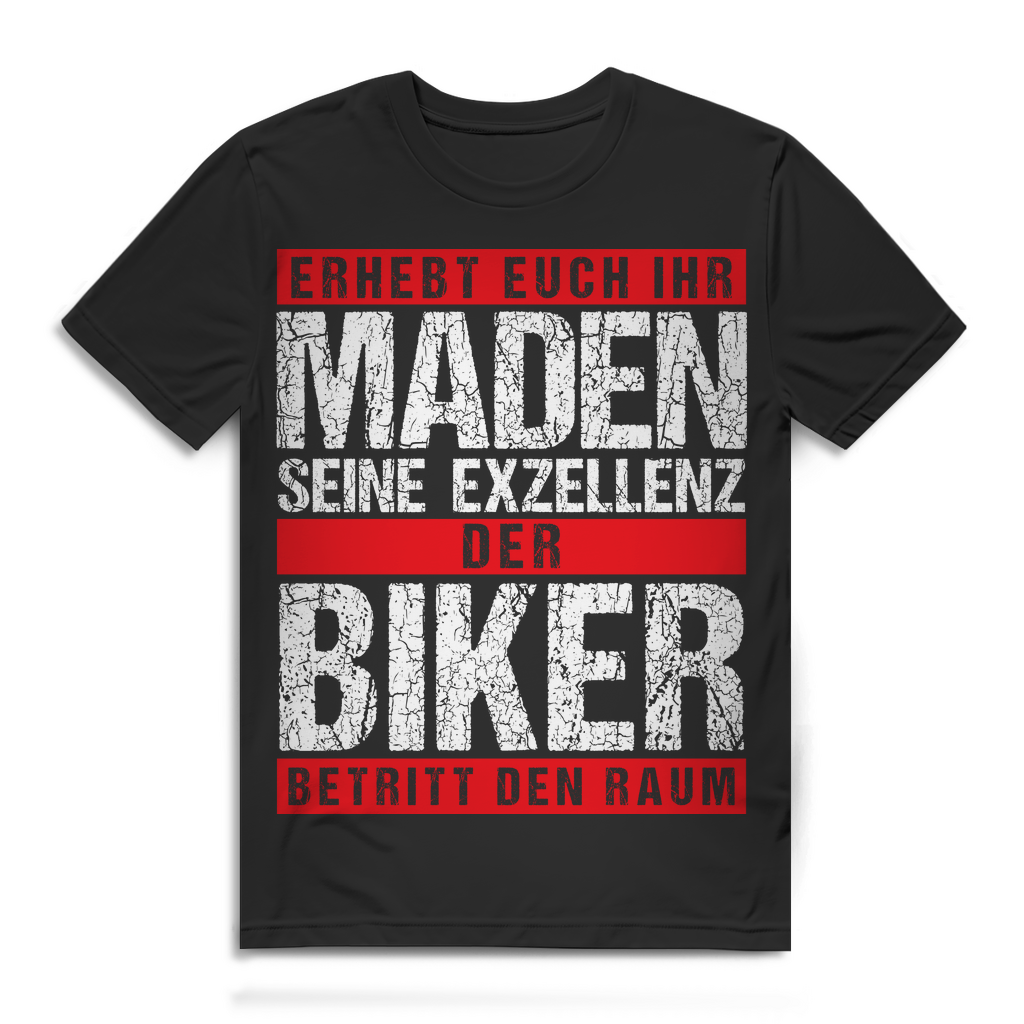 Biker betritt den Raum T-Shirt – Exzellenz Funshirt für Motorradfahrer Männer