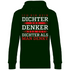 Oft dichter als man denkt - Unisex Hoodie Forest Green