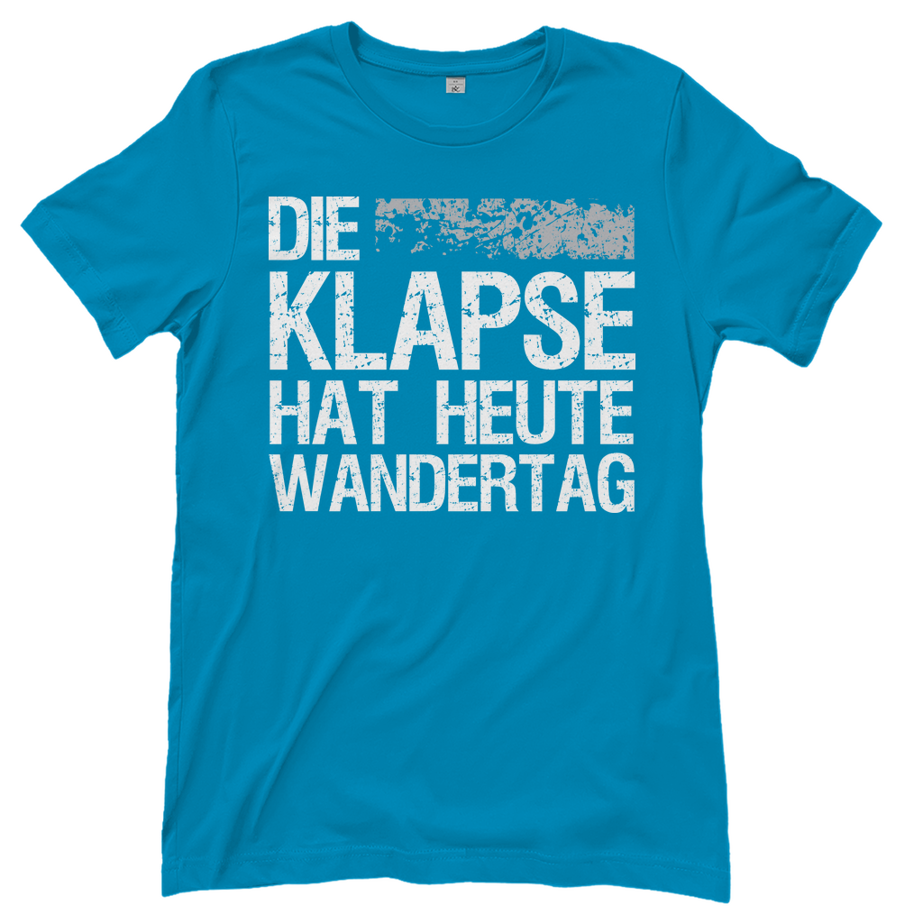 Die Klapse hat heute Wandertag - Damenshirt Atoll