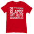 Die Klapse hat heute Wandertag - Damenshirt Red