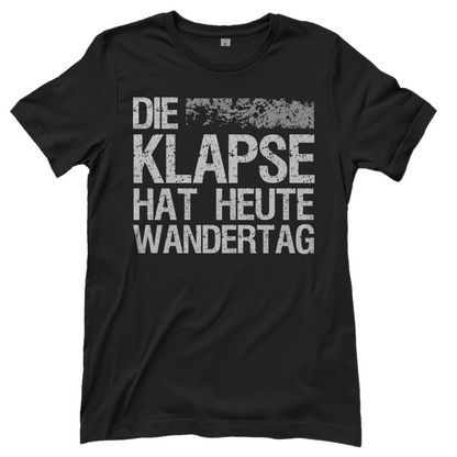 Die Klapse hat heute Wandertag - Damenshirt Black