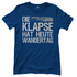 Die Klapse hat heute Wandertag - Damenshirt Royal Blue