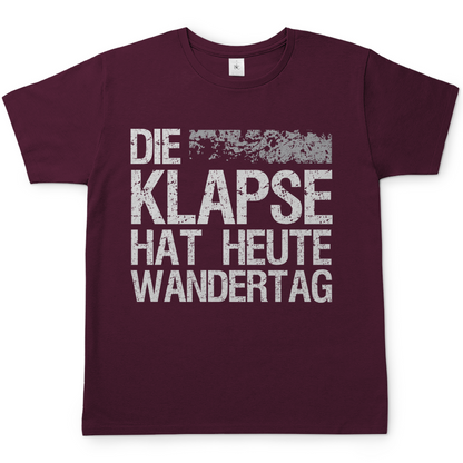 Die Klapse hat heute Wandertag - Herren Shirt Burgundy