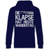 Die Klapse hat heute Wandertag - Unisex Hoodie Navy Blue
