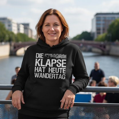 Die Klapse hat heute Wandertag - Damen Hoodie