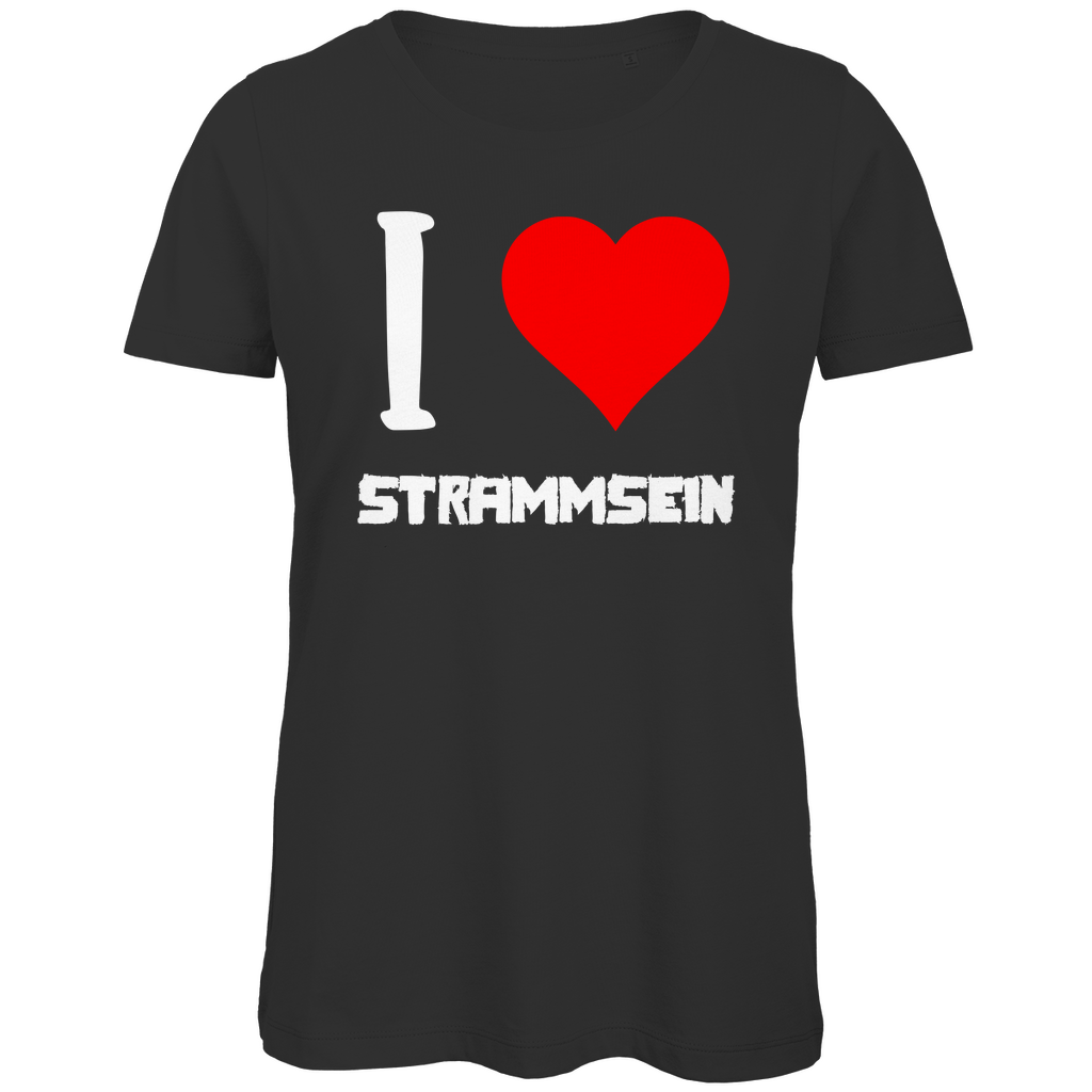 I love Strammsein - Damen Premium Bio T-Shirt