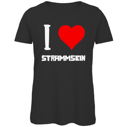 I love Strammsein - Damen Premium Bio T-Shirt Black