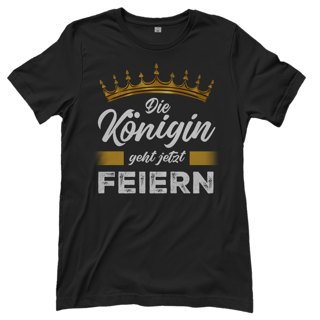 Die Königin geht jetzt feiern - Damenshirt Black