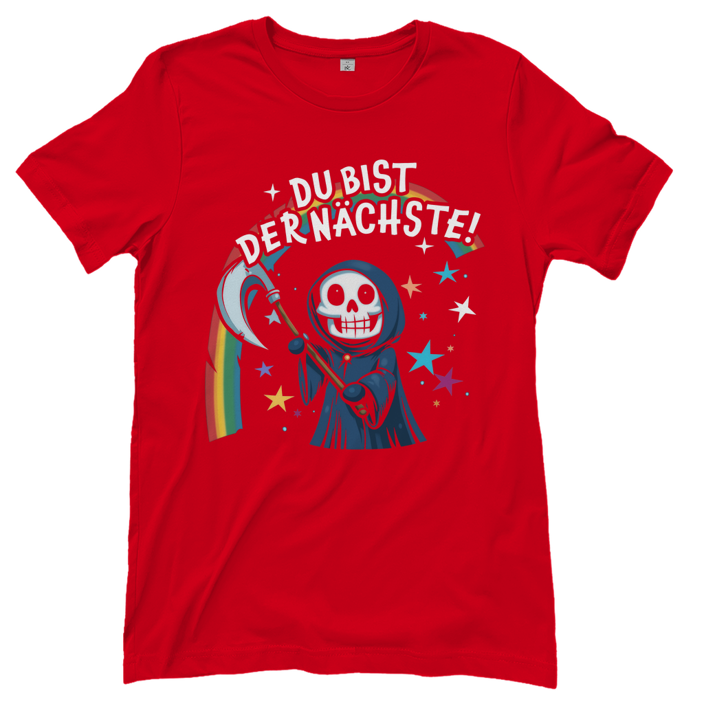 Du bist der nächste - Damenshirt