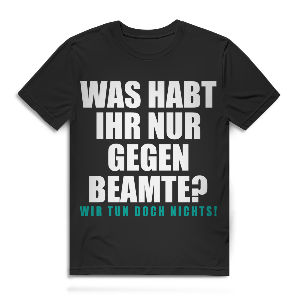 Behördenhumor Shirt Männer – Wir tun doch nichts – Spruch für Beamte &amp; Kollegen Black