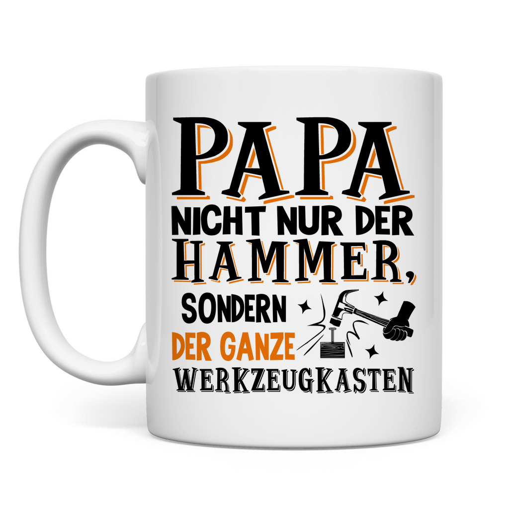 Papa nicht nur der Hammer sondern der ganze Werkzeugkasten - Tasse