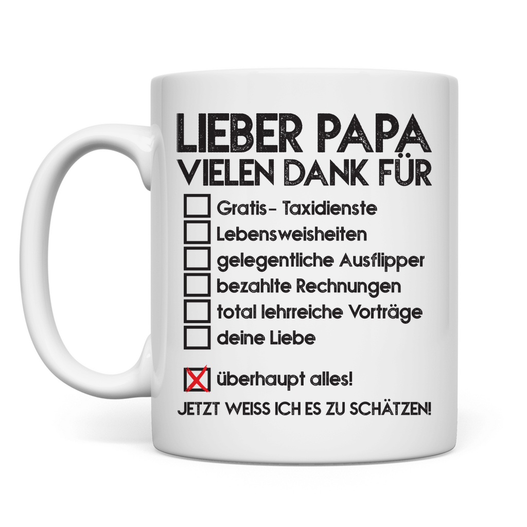 Lieber Papa vielen dank für überhaupt alles! - Tasse