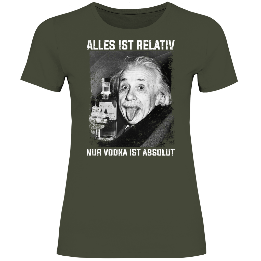 Alles ist relativ nur Vodka ist absolut - Damenshirt