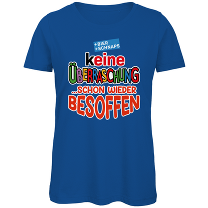 Keine Überraschung - schon wieder besoffen - Damen Premium Bio T-Shirt Royal Blue