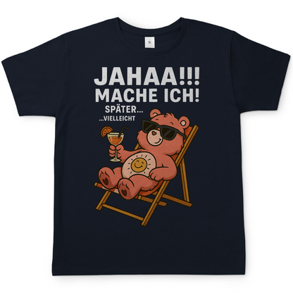 Herren T-Shirt Jahaa Mache Ich Später Vielleicht Chill Bär Glücksbärchi Navy