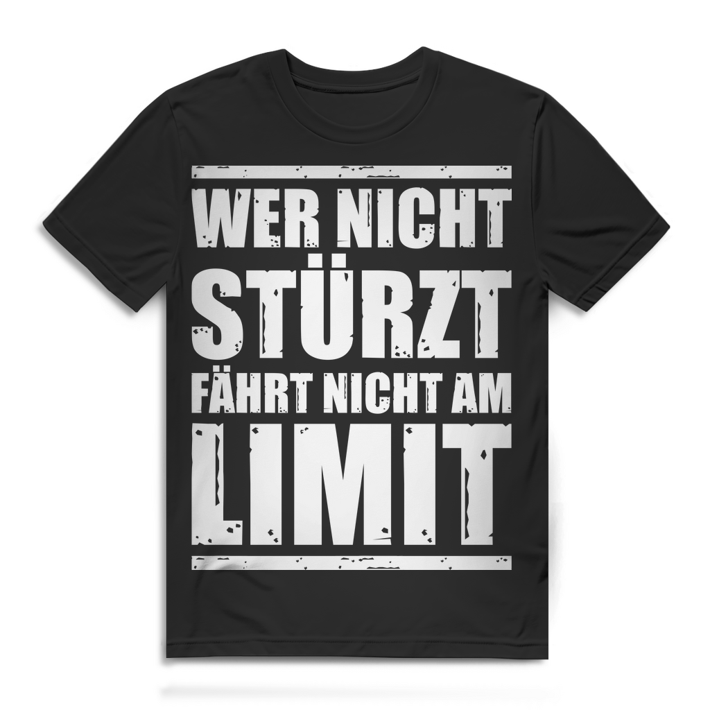 Extremsport T-Shirt Herren – Wer stürzt der lebt – Limit Fahrer Statement Black
