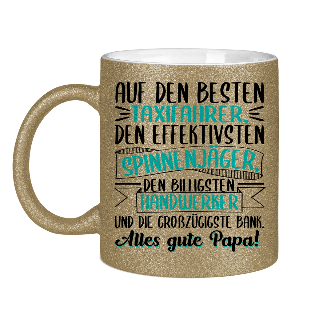 Auf den besten. Alles gute Papa! - Glitzertasse Dark Gold Glitter One size