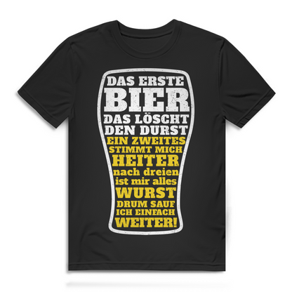 Das erste Bier löscht den Durst – Herren Funshirt für Bierliebhaber &amp; Feste Black