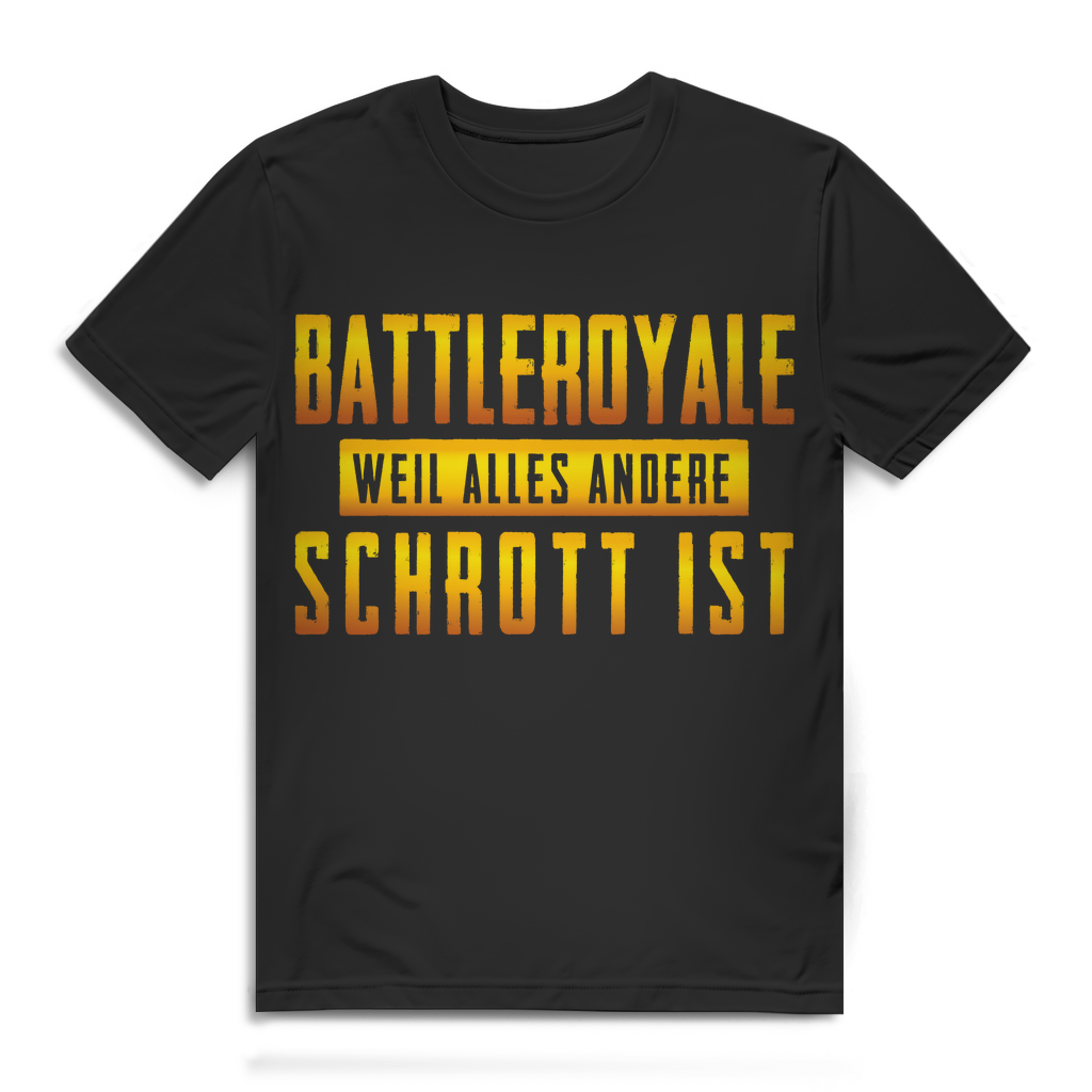 Herren T-Shirt Battle Royale weil alles andere Schrott ist - Gamer Shirt Black