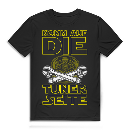 Tuning Shirt Männer – Komm auf die Tuner Seite – Parodie Geschenk