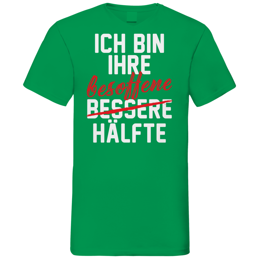 Ich bin ihre besoffene Hälfte - Herren V-Neck Shirt