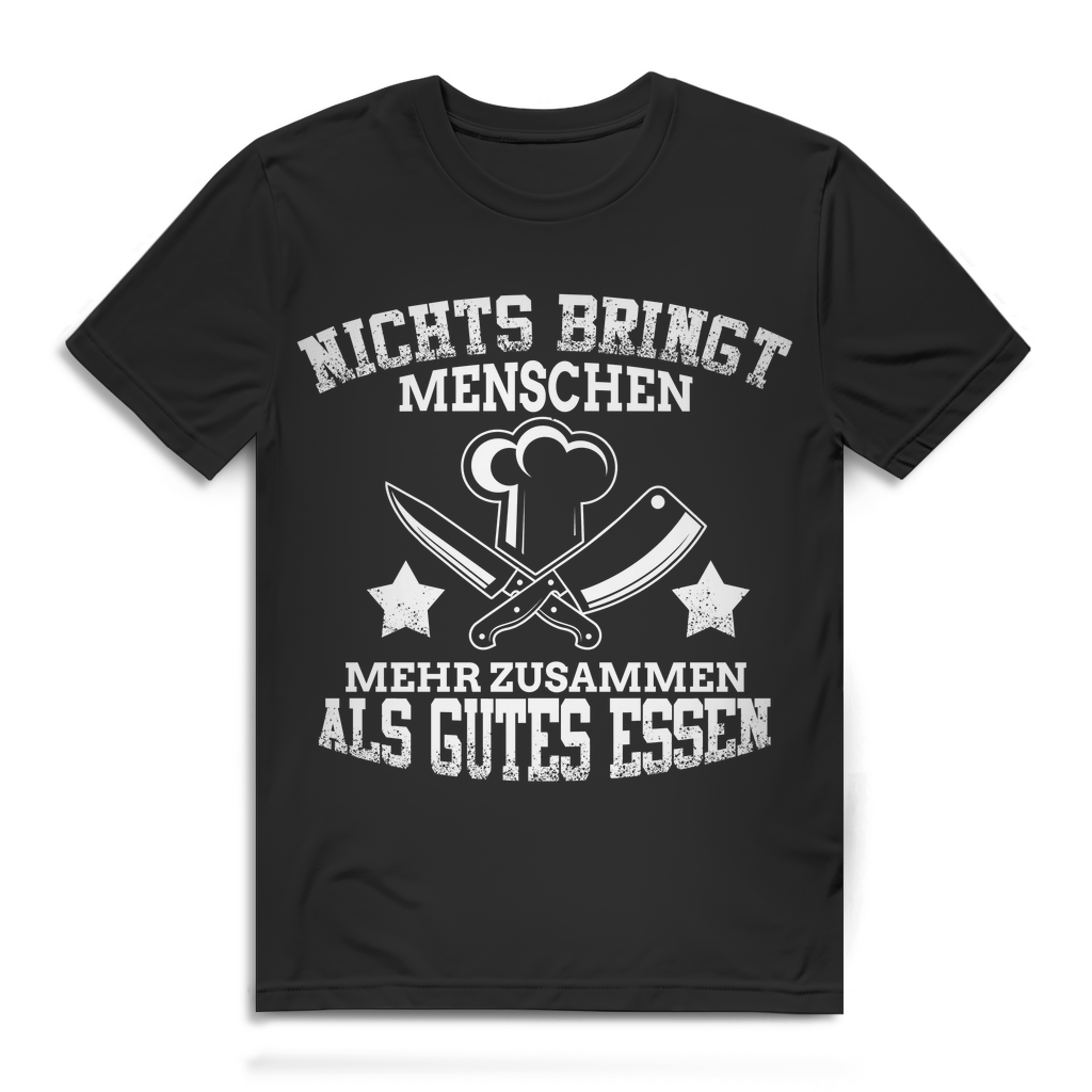 Nichts bringt Menschen mehr zusammen als gutes Essen – Kochshirt Männer Black