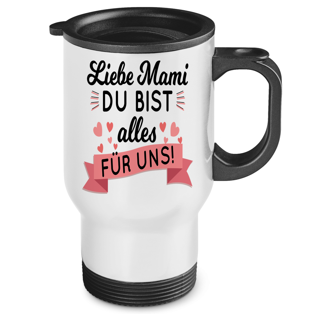 Liebe Mami du bist alles für uns! - Edelstahl-Thermobecher