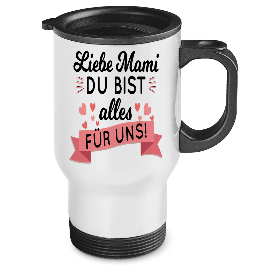 Liebe Mami du bist alles für uns! - Edelstahl-Thermobecher White One size