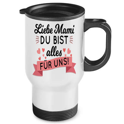 Liebe Mami du bist alles für uns! - Edelstahl-Thermobecher