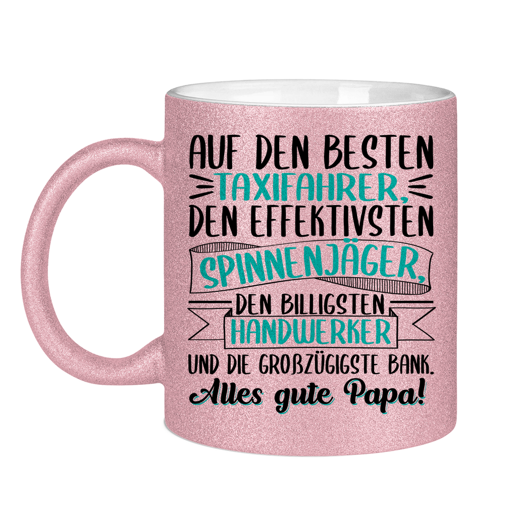 Auf den besten. Alles gute Papa! - Glitzertasse Pink Glitter One size
