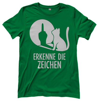 Damen T-Shirt Erkenne Die Zeichen Katze Katzenliebhaber Funshirt Kelly Green