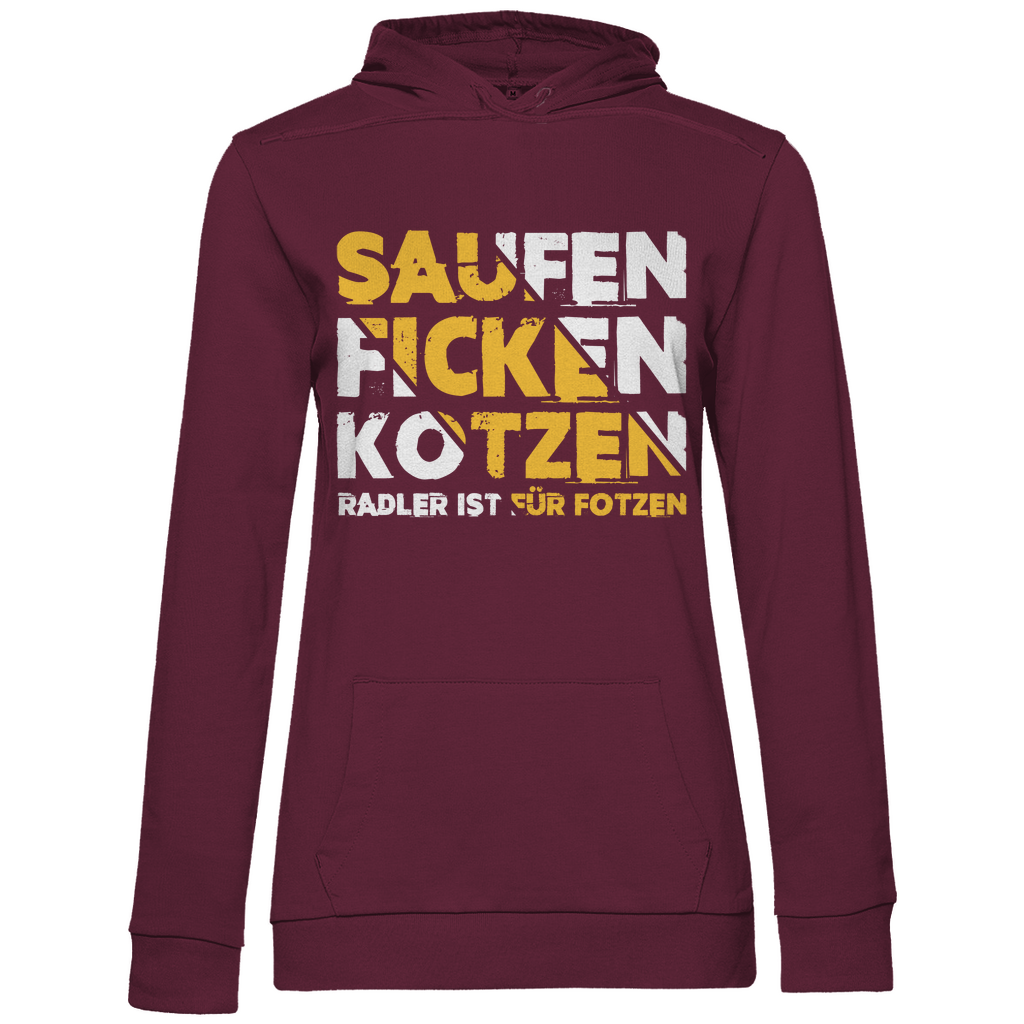 Saufen Ficken Kotzen Radler ist für Fotzen - Damen Hoodie