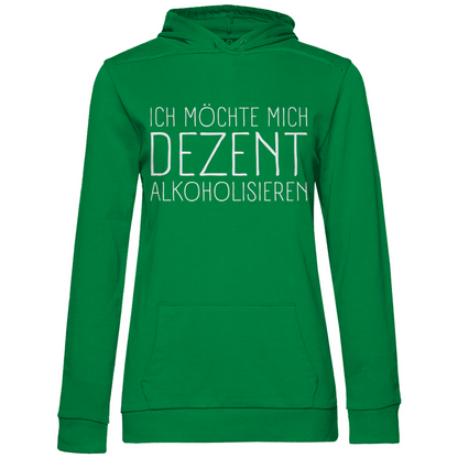 Ich möchte mich dezent alkoholisieren - Damen Hoodie