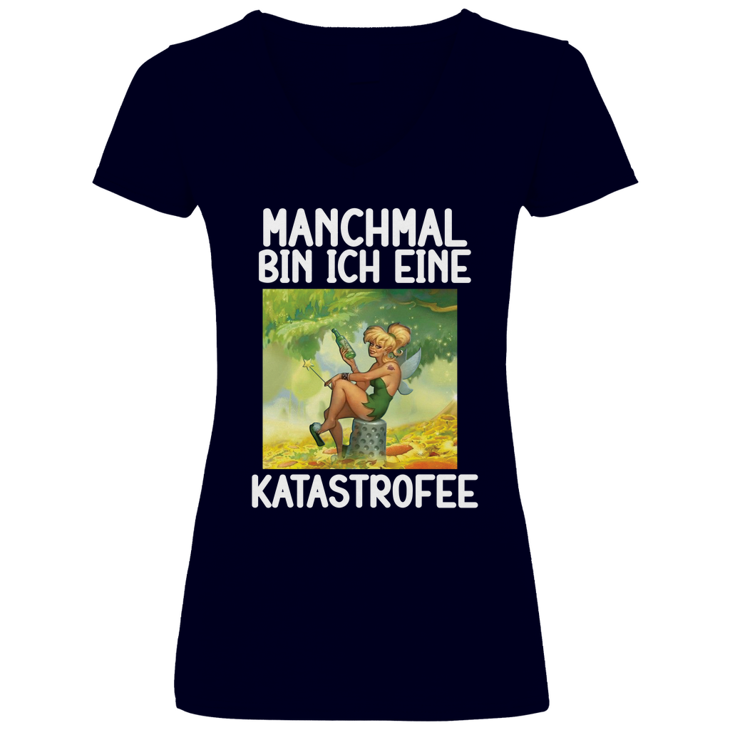 Manchmal bin ich eine Katastrofee - V-Neck Damenshirt Deep Navy