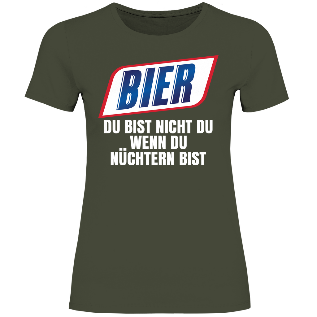 Bier du bist nicht du wenn du nüchtern bist - Damenshirt