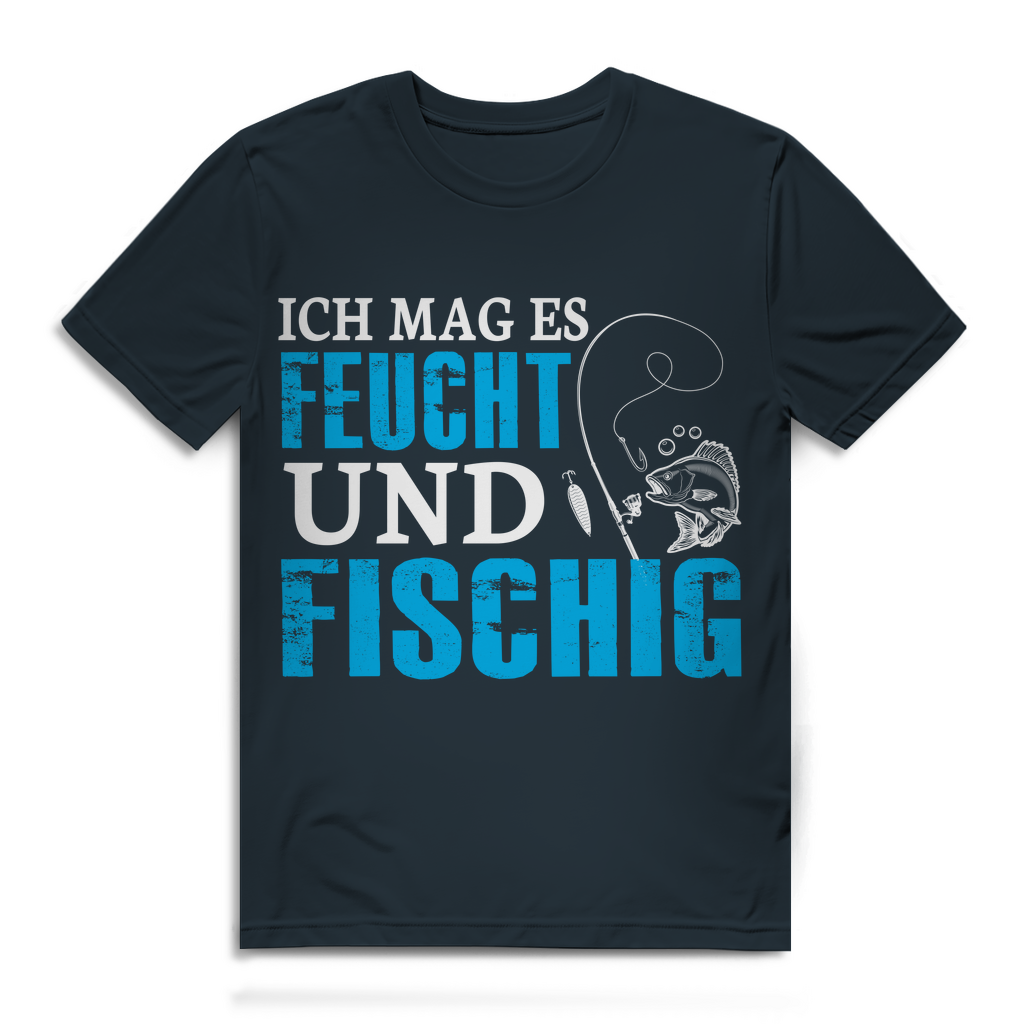 Herren T-Shirt Angeln – Ich mag es feucht und fischig – Geschenk für Fischer