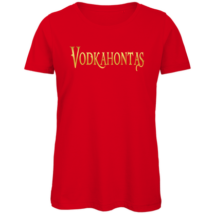 Vodkahontas - Prinzessin Gold - Damen Premium Bio T-Shirt Red