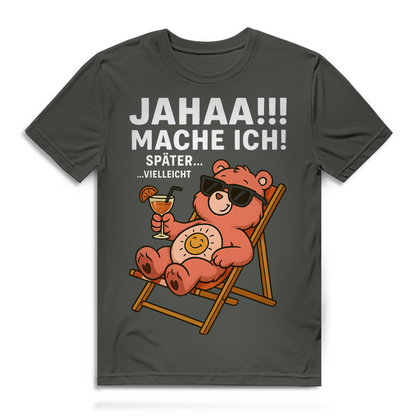 Herren Bio Shirt Jahaa Mache Ich Später Vielleicht Chill Bär Glücksbärchi Millennial Khaki