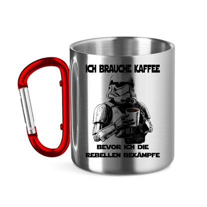 Ich brauche Kaffee bevor ich die Rebellen bekämpfe - Edelstahltasse mit Karabinergriff